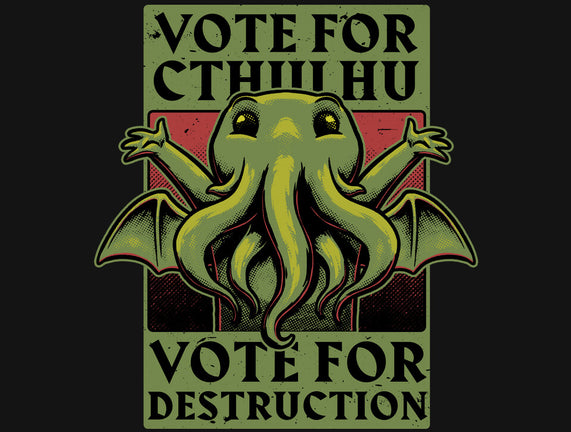 Vote Cthulhu Destruction