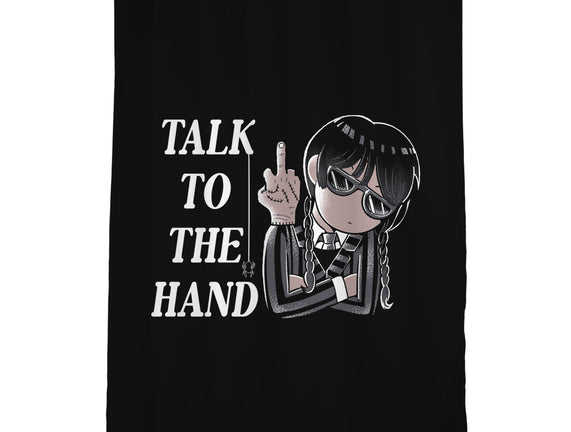 Talk To The Hand