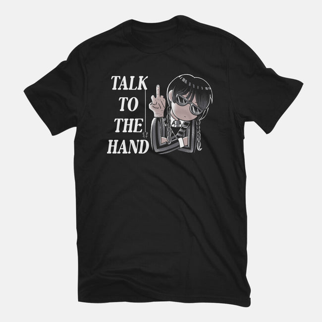 Talk To The Hand-Unisex-Basic-Tee-naomori