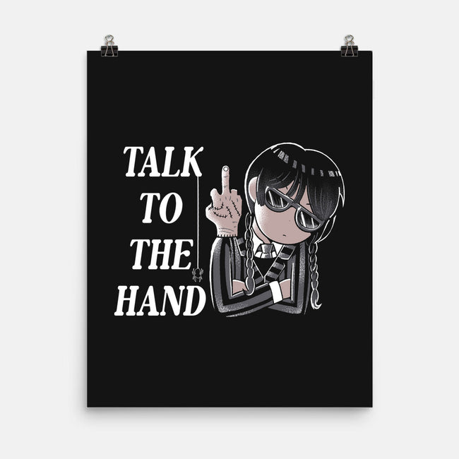 Talk To The Hand-None-Matte-Poster-naomori