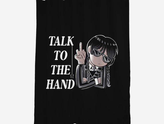 Talk To The Hand