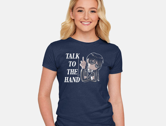 Talk To The Hand