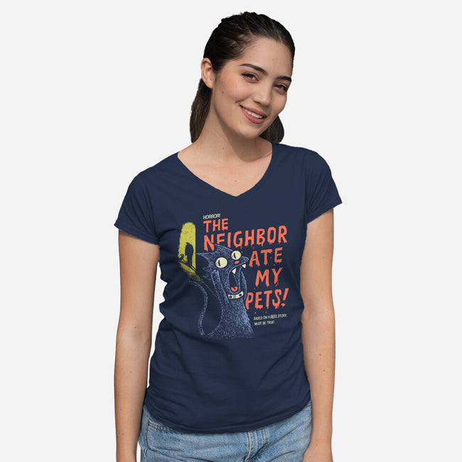 The Neighbor Ate My Pets-Womens-V-Neck-Tee-Wenceslao A Romero