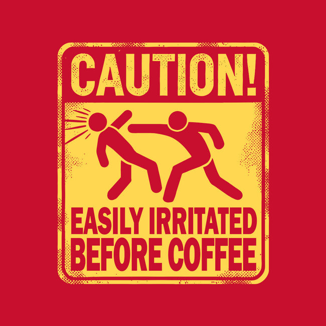 Easily Irritated Before Coffee-None-Matte-Poster-BridgeWalker