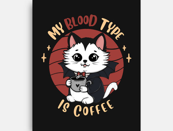 My Blood Type Is Coffee