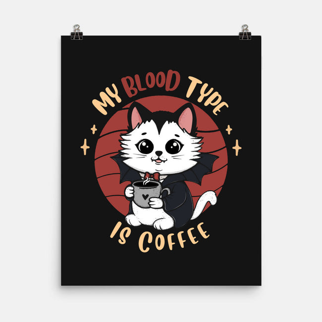 My Blood Type Is Coffee-None-Matte-Poster-Trendlory