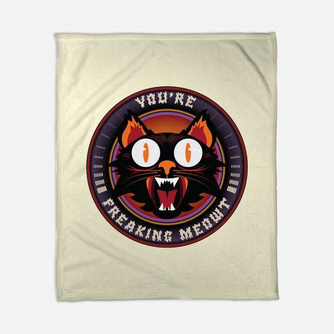 You're Freaking Meowt-None-Fleece-Blanket-Whimsical Thinker