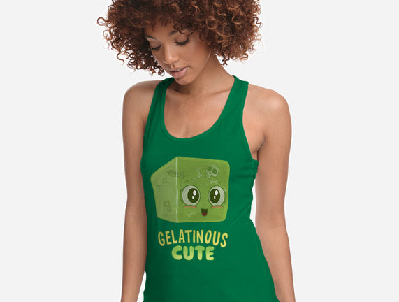 Gelatinous Cute