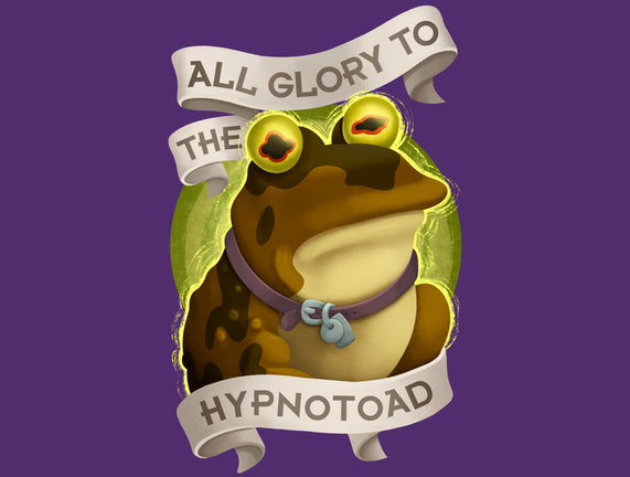 All Glory To The Hypnotoad