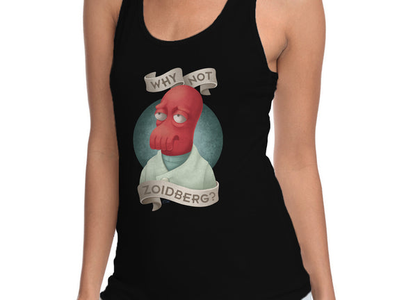 Why Not Zoidberg