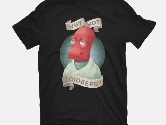 Why Not Zoidberg