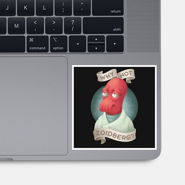 Why Not Zoidberg-None-Glossy-Sticker-ChristaDoodles