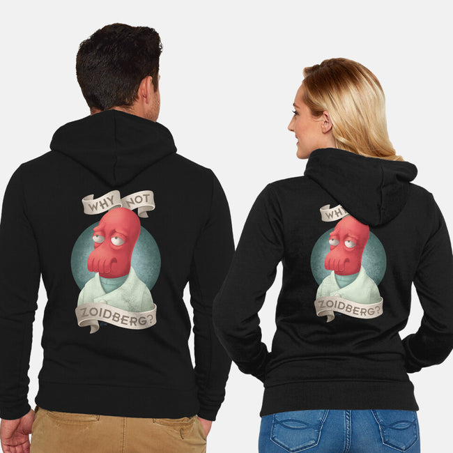 Why Not Zoidberg-Unisex-Zip-Up-Sweatshirt-ChristaDoodles