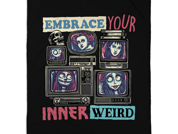 Embrace Your Inner Weird