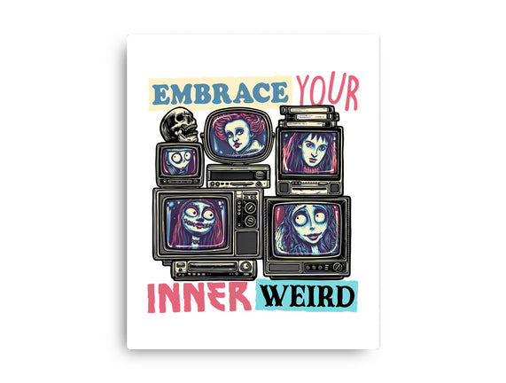 Embrace Your Inner Weird