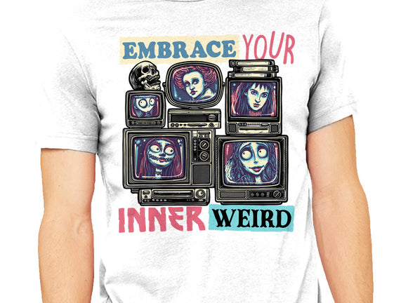 Embrace Your Inner Weird