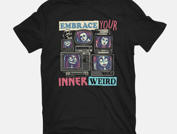 Embrace Your Inner Weird