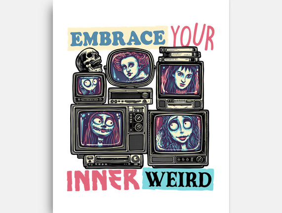 Embrace Your Inner Weird