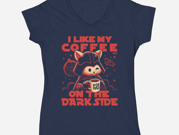 I Like My Coffee On The Dark Side