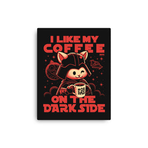 I Like My Coffee On The Dark Side