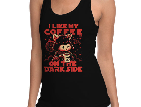 I Like My Coffee On The Dark Side