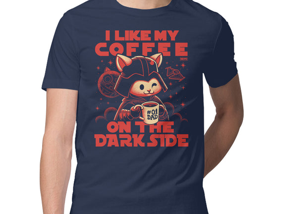 I Like My Coffee On The Dark Side