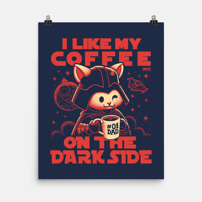 I Like My Coffee On The Dark Side-None-Matte-Poster-worlddominationforcats