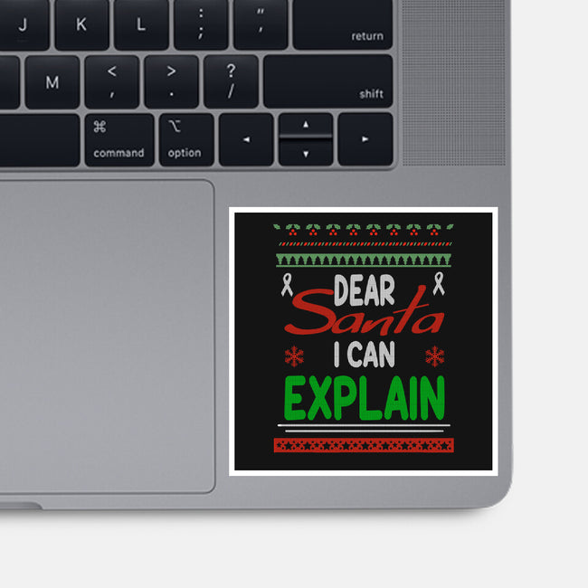 Dear Santa I Can Explain-None-Glossy-Sticker-fanfabio