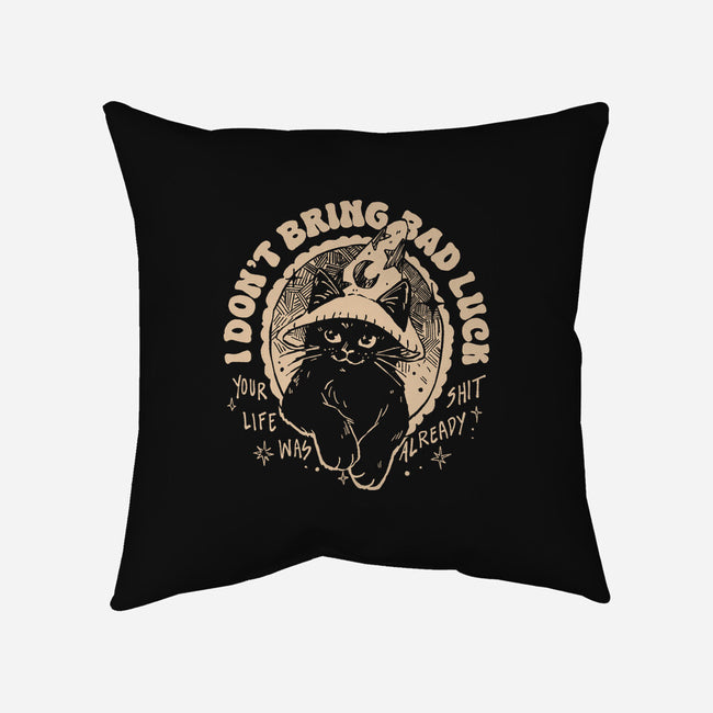 I Don't Bring Bad Luck-None-Removable Cover w Insert-Throw Pillow-yumie