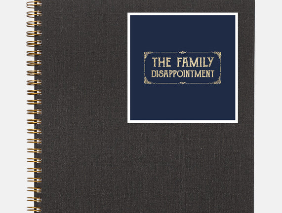 The Family Disappointment