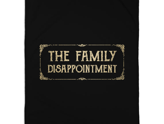 The Family Disappointment