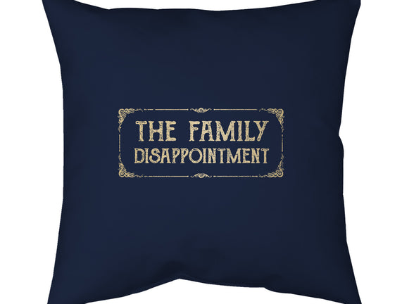 The Family Disappointment