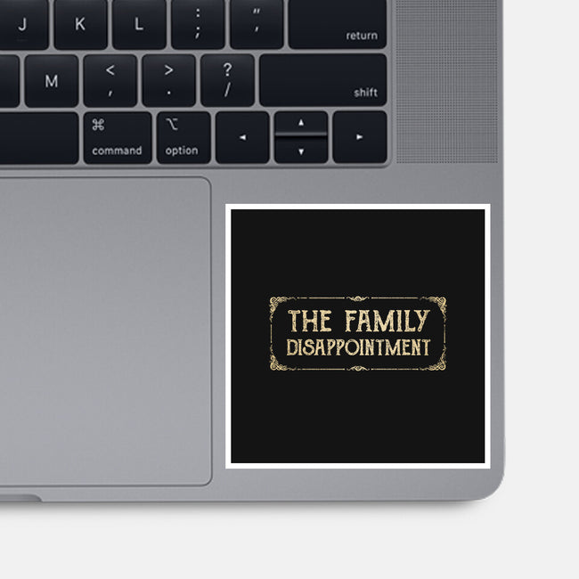 The Family Disappointment-None-Glossy-Sticker-kg07