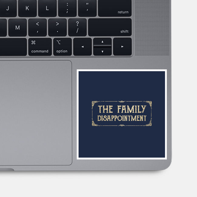 The Family Disappointment-None-Glossy-Sticker-kg07