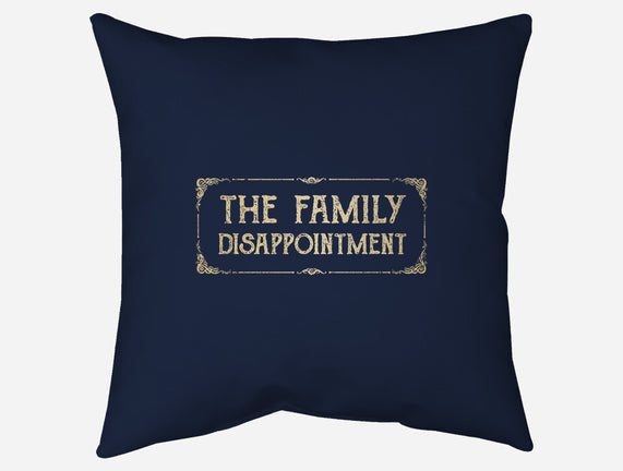 The Family Disappointment