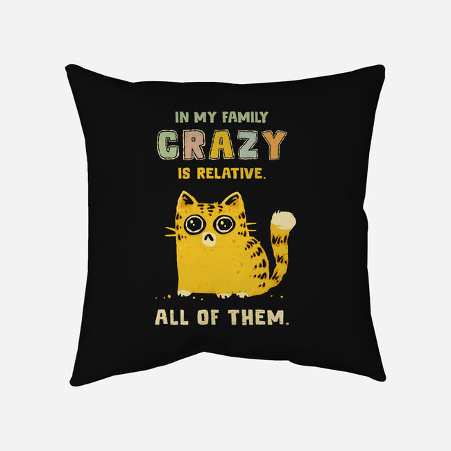 Crazy Is Relative-None-Removable Cover w Insert-Throw Pillow-kg07