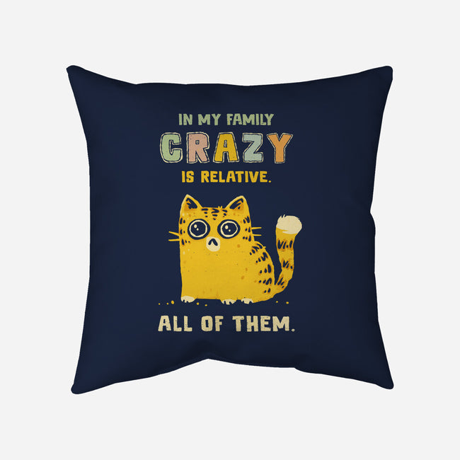 Crazy Is Relative-None-Removable Cover w Insert-Throw Pillow-kg07