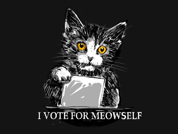 I Vote For Meowself