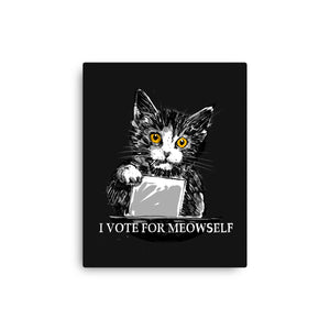 I Vote For Meowself