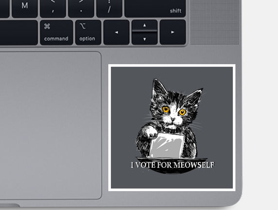 I Vote For Meowself