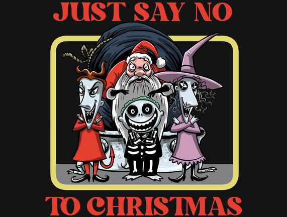 Say No To Christmas