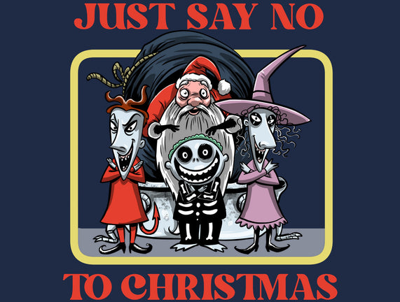 Say No To Christmas