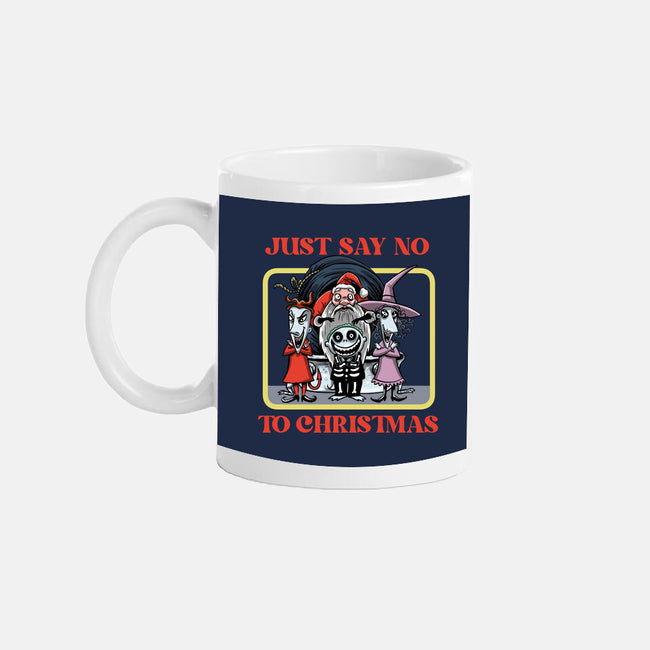 Say No To Christmas-None-Mug-Drinkware-zascanauta