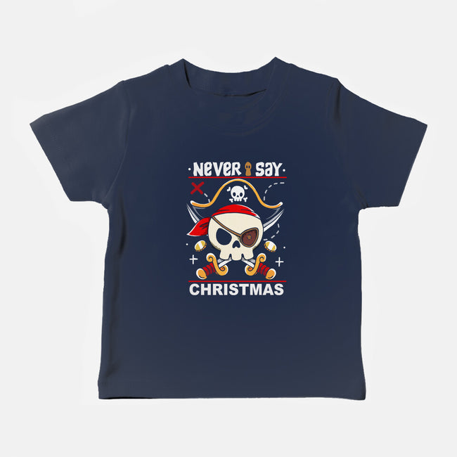 Never Say Christmas-Baby-Basic-Tee-Vallina84