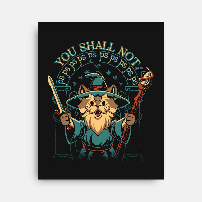 You Shall Not PSPSPS-None-Stretched-Canvas-worlddominationforcats