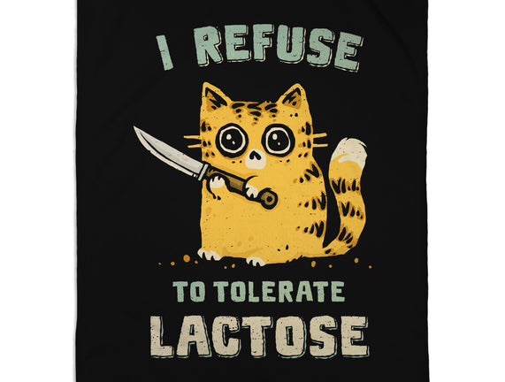 I Refuse To Tolerate Lactose