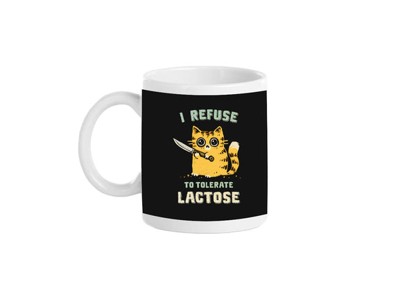 I Refuse To Tolerate Lactose