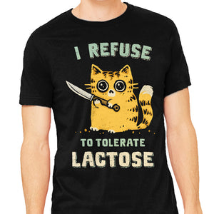 I Refuse To Tolerate Lactose