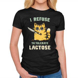 I Refuse To Tolerate Lactose