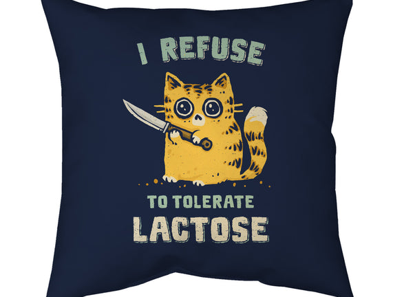 I Refuse To Tolerate Lactose